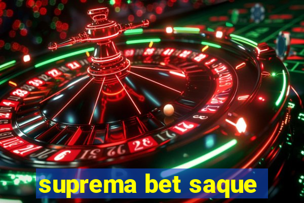 suprema bet saque